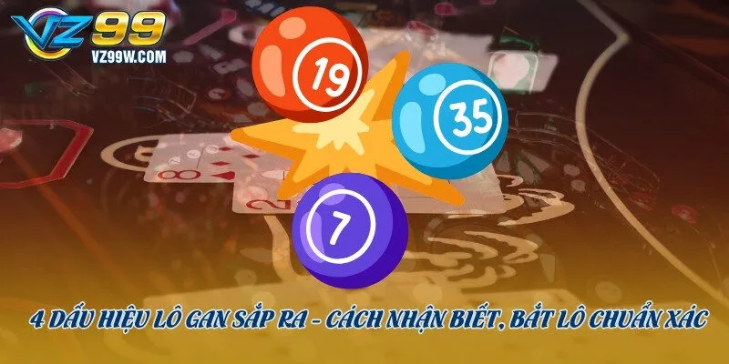 4 dấu hiệu lô gan sắp ra