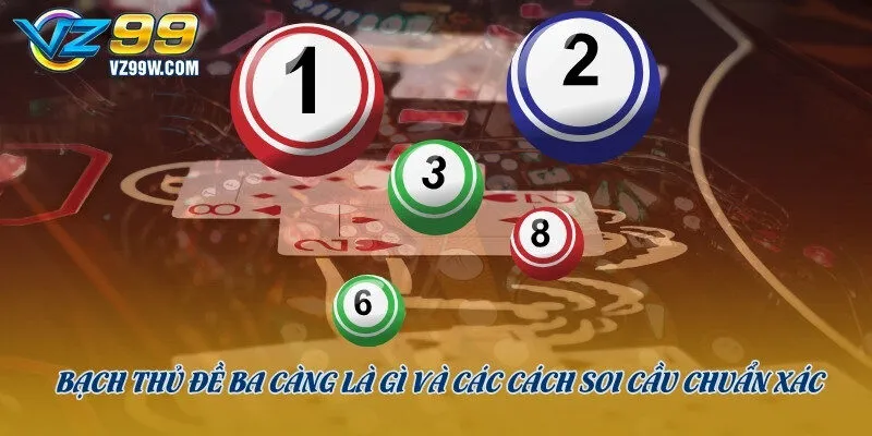 bạch thủ đề ba càng