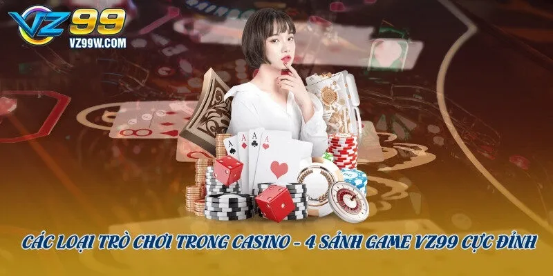 các loại trò chơi trong casino